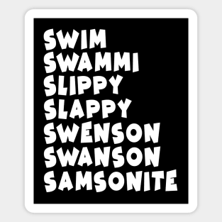 Samsonite!! / "I was way off" Magnet